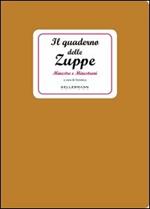 Il quaderno delle zuppe. Minestre e minestroni