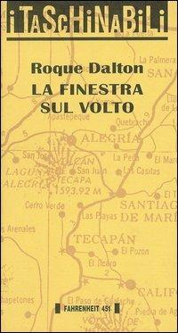 La finestra sul volto - Roque Dalton - copertina