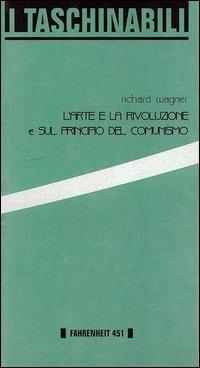 L'arte e la rivoluzione - W. Richard Wagner - copertina