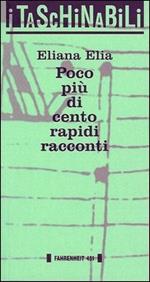 Poco più di cento rapidi racconti