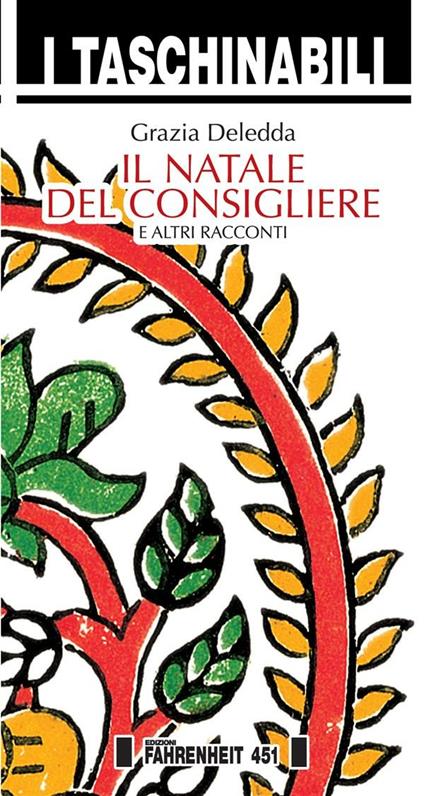 Il Natale del consigliere e altri racconti - Grazia Deledda,R. Reim - ebook
