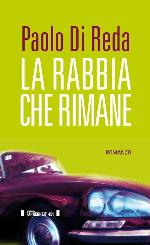 La rabbia che rimane - Paolo Di Reda - copertina