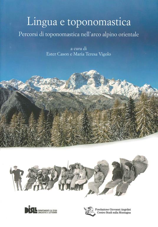 Lingua e toponomastica. Percorsi di toponomastica nell'arco alpino orientale - copertina