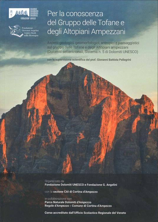 Per la conoscenza del Gruppo delle Tofane e degli Altopiani ampezzani. Aspetti geologici, geomorfologici, antropici e paesaggistici sul gruppo Tofane e Altopiani ampezzani (Dolomiti settentrionali, Sistema n. 5 Dolomiti UNESCO) - copertina