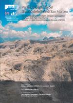 Per la conoscenza del Gruppo delle Pale di San Martino. Aspetti geologici, geomorfologici, antropici e paesaggistici sul gruppo delle Pale di San Martino (Sistema n.3 delle Dolomiti Patrimonio Mondiale UNESCO)