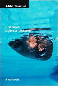 L'anno senza estate - Aldo Tanchis - copertina