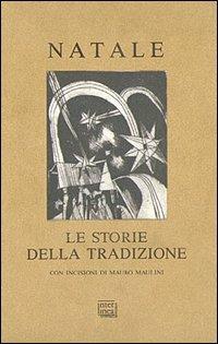 Natale. Le storie della tradizione. Ediz. illustrata - copertina