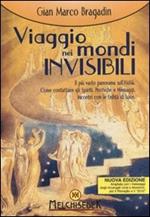 Viaggio nei mondi invisibili