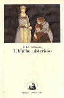 Il bimbo misterioso - Ernst T. A. Hoffmann - copertina