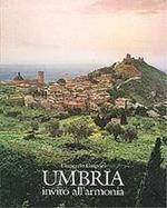 Umbria. Invito all'armonia