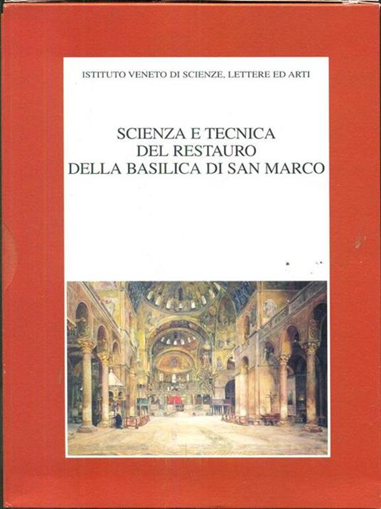Scienza e tecnica del restauro della Basilica di San Marco. Atti del Convegno internazionale di studi (Venezia, 16-19 maggio 1995) - 3