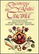 Destrezza e abilità in cucina. Tecniche di base. Decorare con gli ortaggi, tagliare, trinciare, sfilettare - Jean-Pierre Semonin - copertina