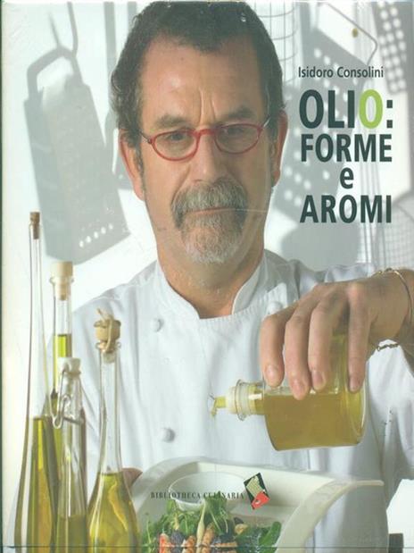 Olio: forme e aromi - Isidoro Consolini - copertina