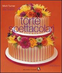 Torte spettacolari - Mich Turner - copertina