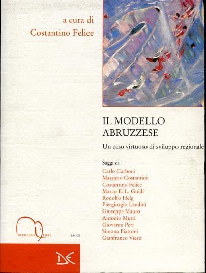 Il modello abruzzese. Un caso virtuoso di sviluppo regionale - 2