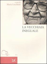 La vecchiaia ineguale - copertina