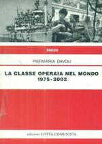 La classe operaia nel mondo 1975-2002