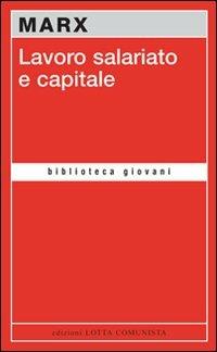 Lavoro salariato e capitale - Karl Marx - copertina