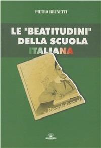 Le beatitudini della scuola italiana - Pietro Brunetti - copertina