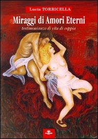 Miraggi di amori eterni - Lucia Torricella - copertina