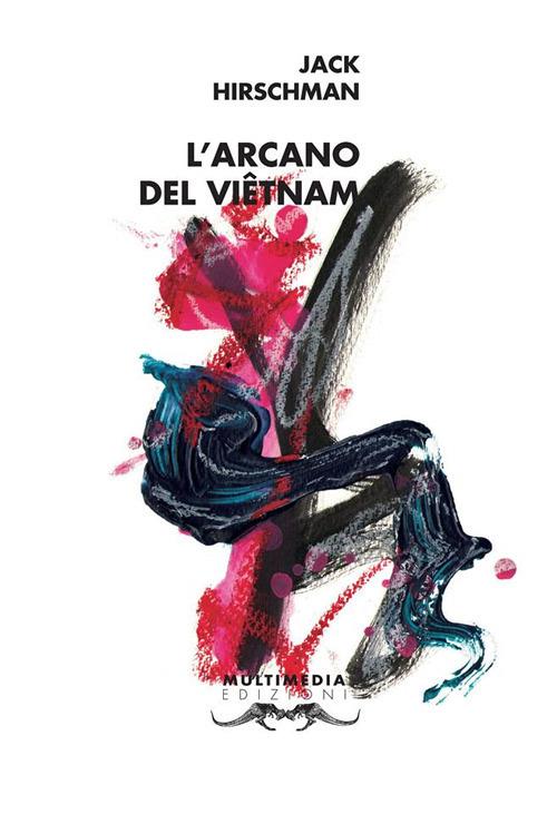 L' arcano del Viêtnam - Jack Hirschman - copertina