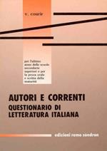 Autori e correnti. Questionario di letteratura italiana per le Scuole superiori