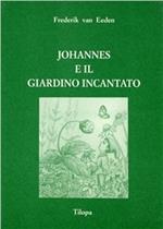 Johannes e il giardino incantato