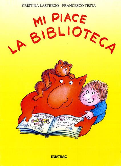 Mi piace la biblioteca - Cristina Lastrego,Francesco Testa - copertina