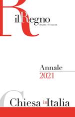 Chiesa in Italia 2021. Annale de Il Regno