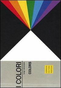 I colori. Ediz. multilingue - Luigi Veronesi - copertina