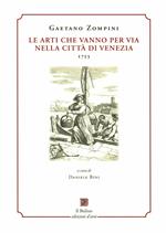 Le arti che vanno per via nella città di Venezia (1753). Ediz. in facsimile