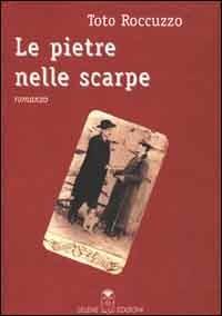 Le pietre nelle scarpe - Toto Roccuzzo - copertina