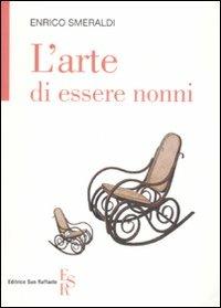 L'arte di essere nonni - Enrico Smeraldi - copertina