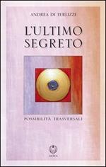 L' ultimo segreto. Possibilità trasversali