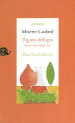 Il gusto dell'agro. Saggio di gastronomia storica