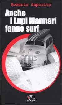 Anche i Lupi Mannari fanno surf - Roberto Saporito - copertina