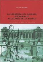 La leggenda del soldato sconosciuto all'Altare della Patria