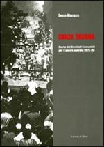 Senza tregua. Storia dei Comitati comunisti per il potere operaio (1975-1976)