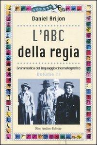 L' ABC della regia. Vol. 2 - Daniel Arijon - copertina