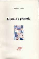 Oracolo e profezia. Parola della legge e sentimento di giustizia