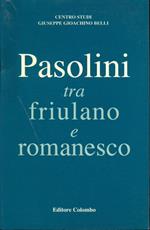 Pasolini tra friulano e romanesco