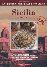 Sicilia. L'isola che c'è - Enrico Medail,Monica Palla - copertina