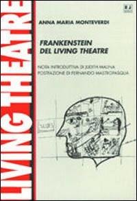 Frankenstein del Living Theatre - Anna Maria Monteverdi - copertina