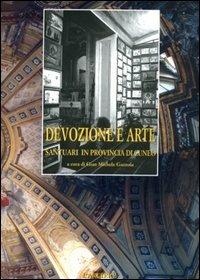 Devozione e arte. Santuari in provincia di Cuneo - G. Michele Gazzola - copertina