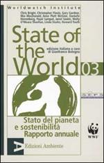 State of the World 2003. Stato del pianeta e sostenibilità. Rapporto annuale