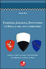 Famiglie, località, istituzioni di Siena e del suo territorio