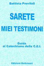 Sarete miei testimoni. Guida ai catechismi della Cei