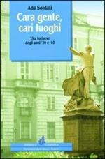 Cara gente cari luoghi. Vita torinese degli anni '30 e '40