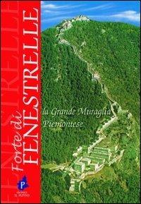 Forte di Fenestrelle. La grande muraglia piemontese - Mario Reviglio - copertina