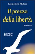 Il prezzo della libertà